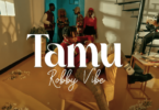 VIDEO: Robby Vibe - Tamu (Mp4 Download)