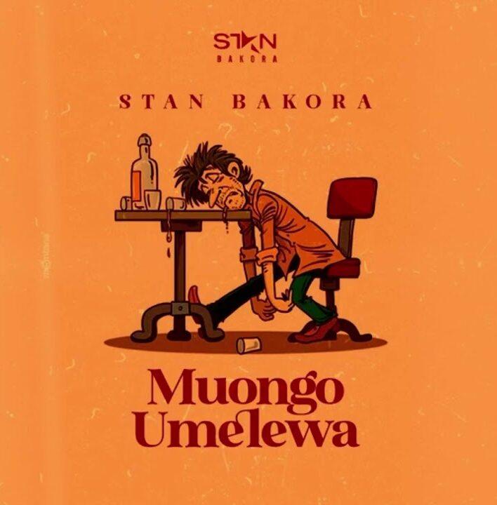 Audio: Stan Bakora - Muongo Umelewa (Mp3 Download) - KibaBoy