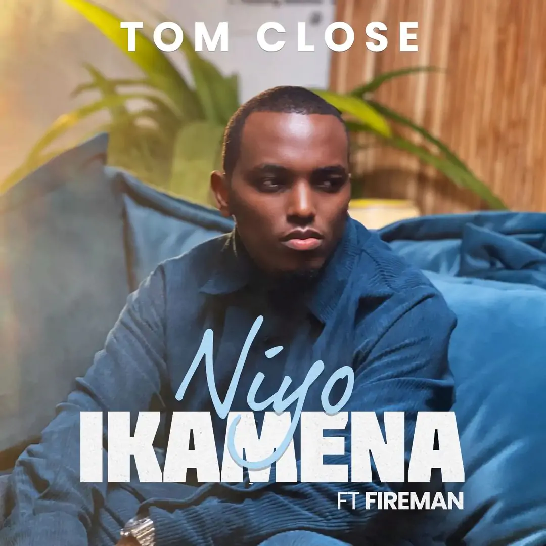 Audio: Tom Close – Niyo Ikamena Ft. Fireman (Mp3 Download)