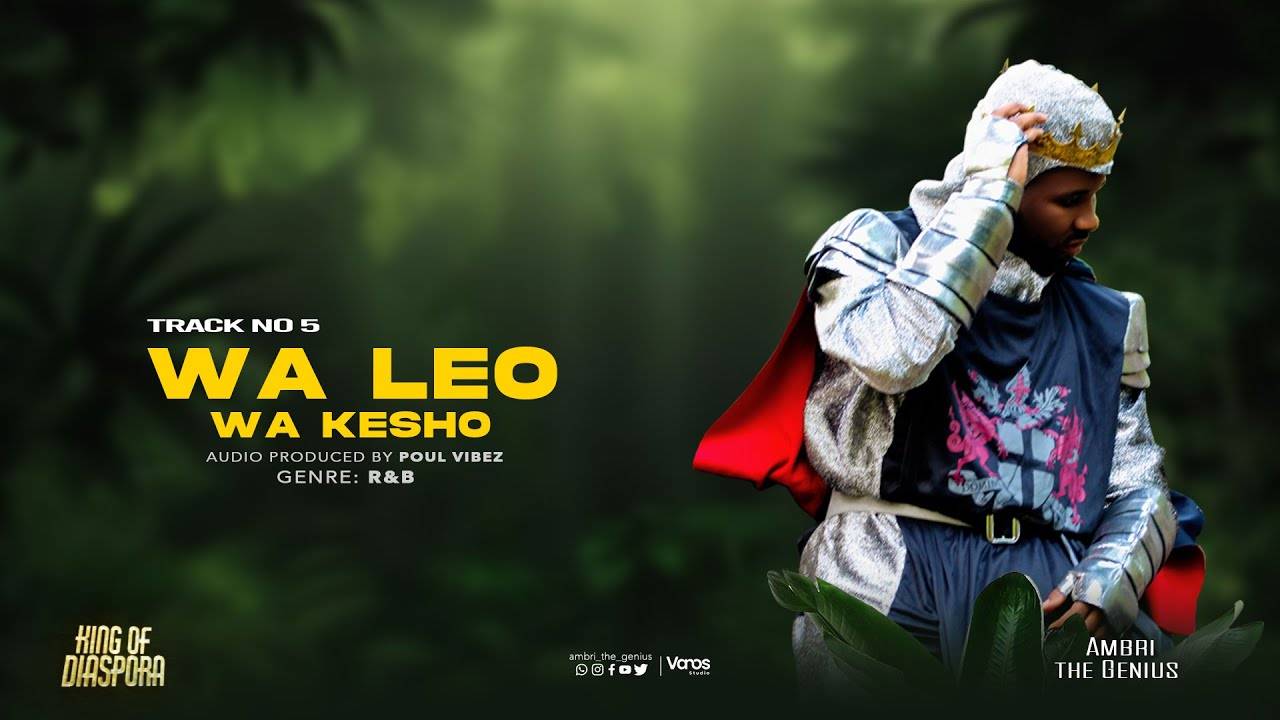 Audio: Ambri The Genius - Wa Leo Wa Kesho (Mp3 Download) - KibaBoy