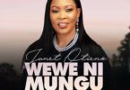 Audio: Janet Otieno - Wewe Ni Mungu (Mp3 Download) - KibaBoy