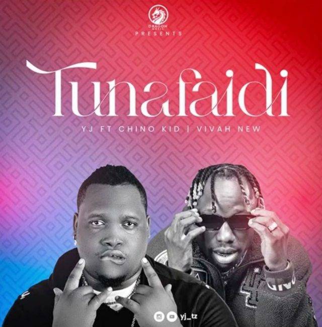 Audio: YJ Kiboko Ft. Chino Kidd & Vivah - Tunafaidi (Mp3 Download) - KibaBoy