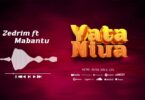 Audio: Zedrim Ft. Mabantu - Yataniua (Mp3 Download) - KibaBoy