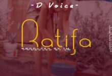 Audio: D Voice – Ratifa (Mp3 Download) - KibaBoy