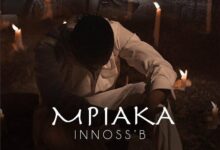 Audio: Innoss'B - Mpiaka (Mp3 Download) - KibaBoy