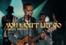 Audio: Israel Mbonyi - You won't let go (Mp3 Download) - KibaBoy