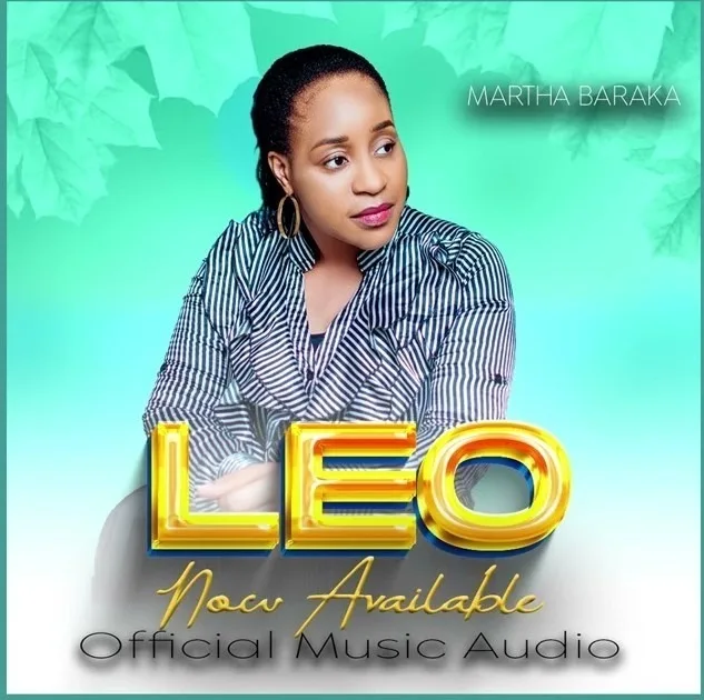 Audio: Martha Baraka - LEO (Mp3 Download)