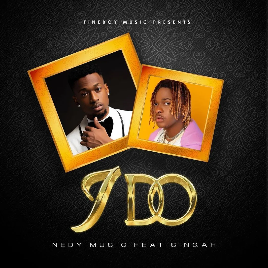 Audio: Nedy Music Ft. Singah - I Do (Mp3 Download)
