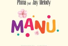 Audio: Phina ft Jay Melody - MANU (Mp3 Download) - KibaBoy