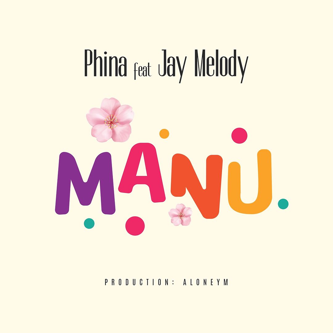 Audio: Phina ft Jay Melody - MANU (Mp3 Download)