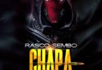 Audio: Rasco Sembo – Chapa (Mp3 Download)