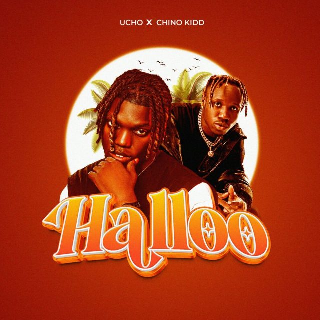 Audio: Ucho ft. Chino Kidd - Halloo (Mp3 Download)