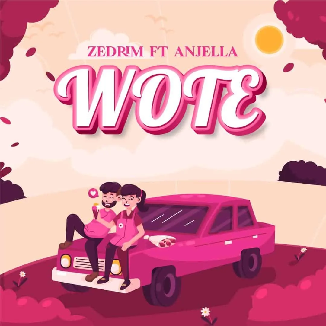 Audio: Zedrim ft Anjella - Wote (Mp3 Download)