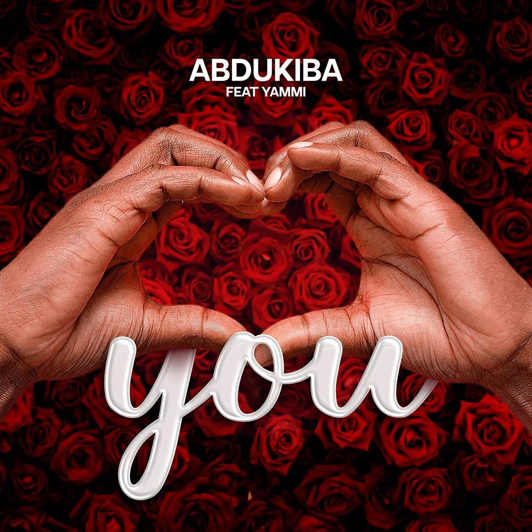 Audio: AbduKiba ft Yammi - YOU (Mp3 Download) - KibaBoy