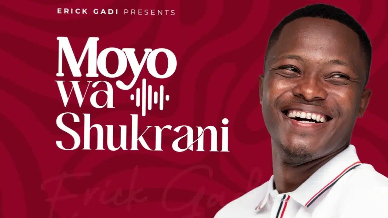 Audio: Erick Gadi - Moyo wa Shukrani (Mp3 Download)