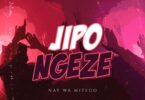 Audio: Nay Wa Mitego - Jipongeze (Mp3 Download) - KibaBoy