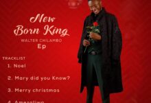 EP: Walter Chilambo New Born King (Track 4) - KibaBoy