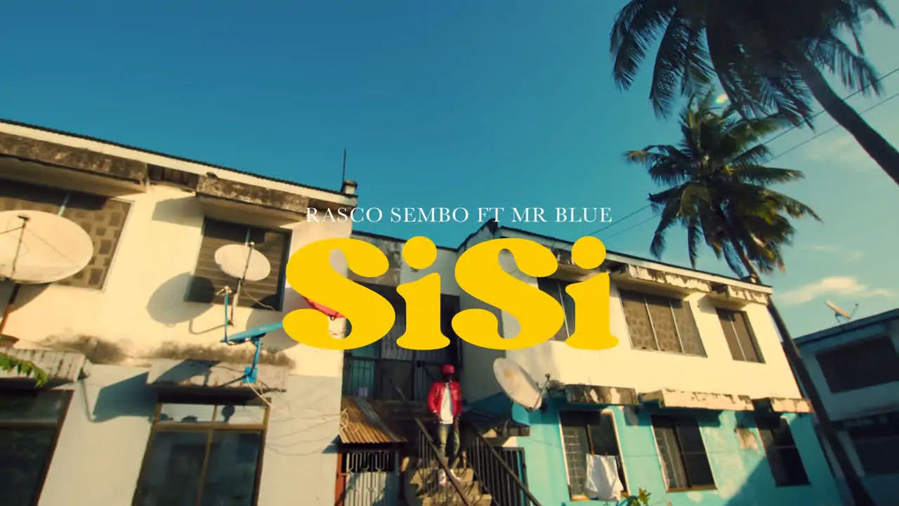 VIDEO: Rasco Sembo Ft. Mr Blue - Sisi (Mp4 Downoad)