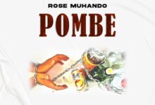 Audio: Rose Muhando - Pombe (Mp3 Download) - KibaBoy