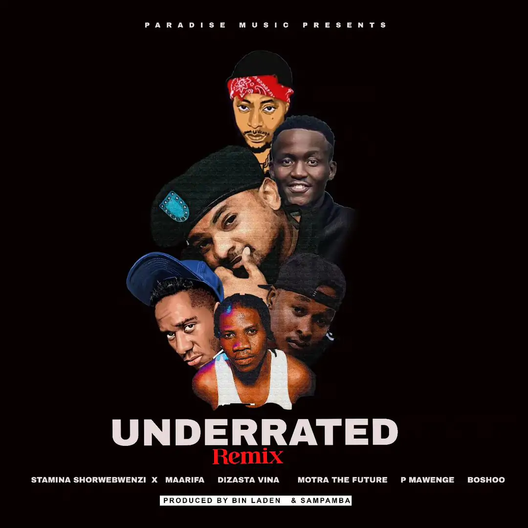 Audio: Stamina Ft. Maarifa x Dizasta Vina x Motra The Future x P Mawenge x Boshoo - Underrated Remix (Mp3 Download)