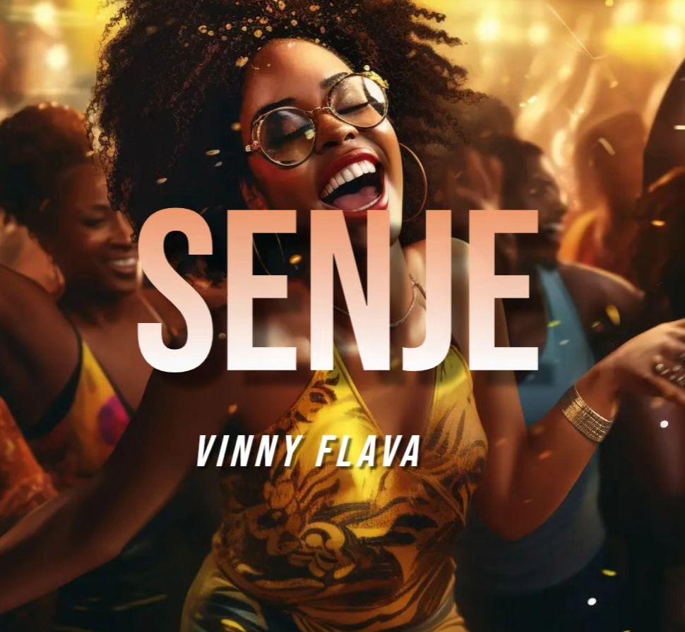 Audio: Vinny Flava - Senje (Mp3 Download) - KibaBoy