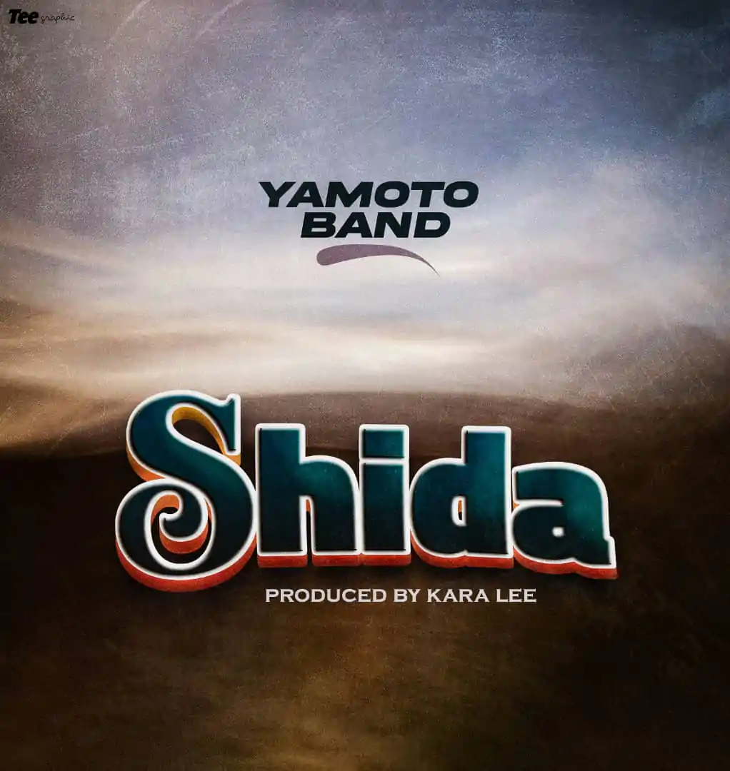 Audio: Yamoto Band - Shida (Mp3 Download)