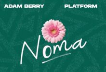 Noma By Adam Berry Ft Platform