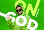 Audio: B Gway - On God (Mp3 Download)