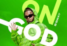 B Gway - On God