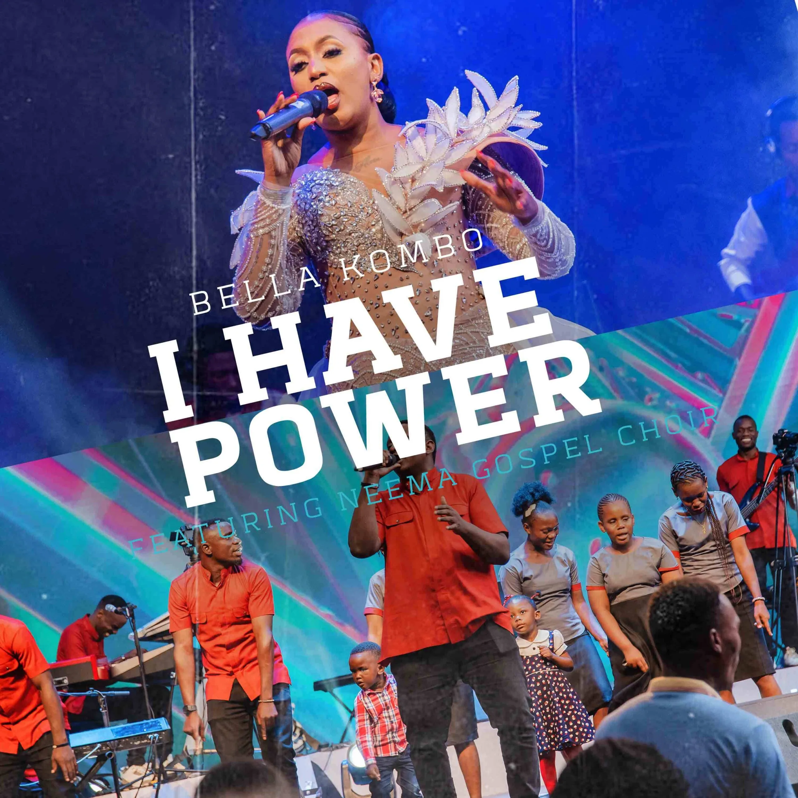 Bella Kombo ft. Neema Gospel Choir - I Have Power