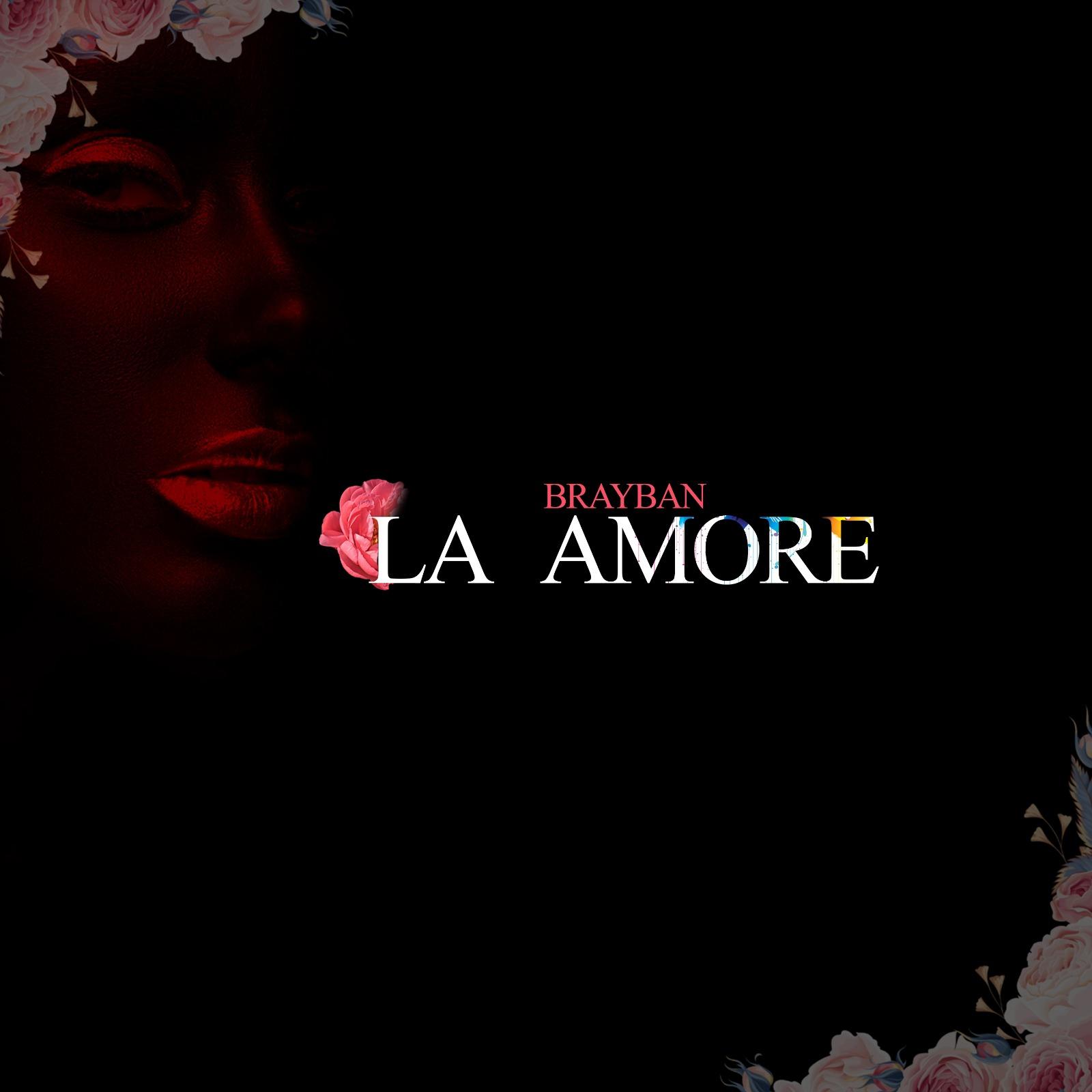 La Amore By Brayban