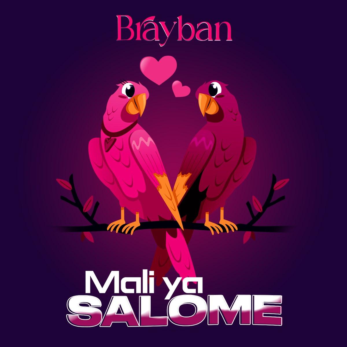 Mali Ya Salome By Brayban