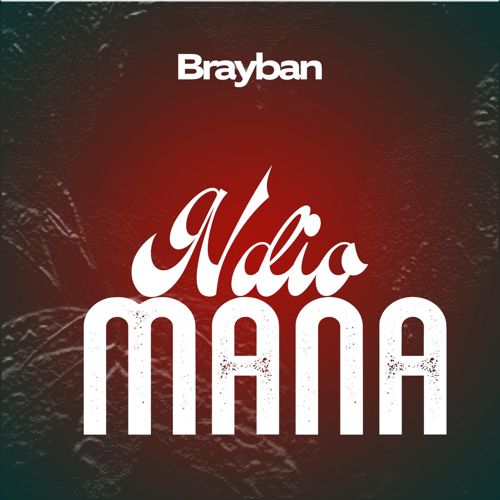 Ndio Mana By Brayban