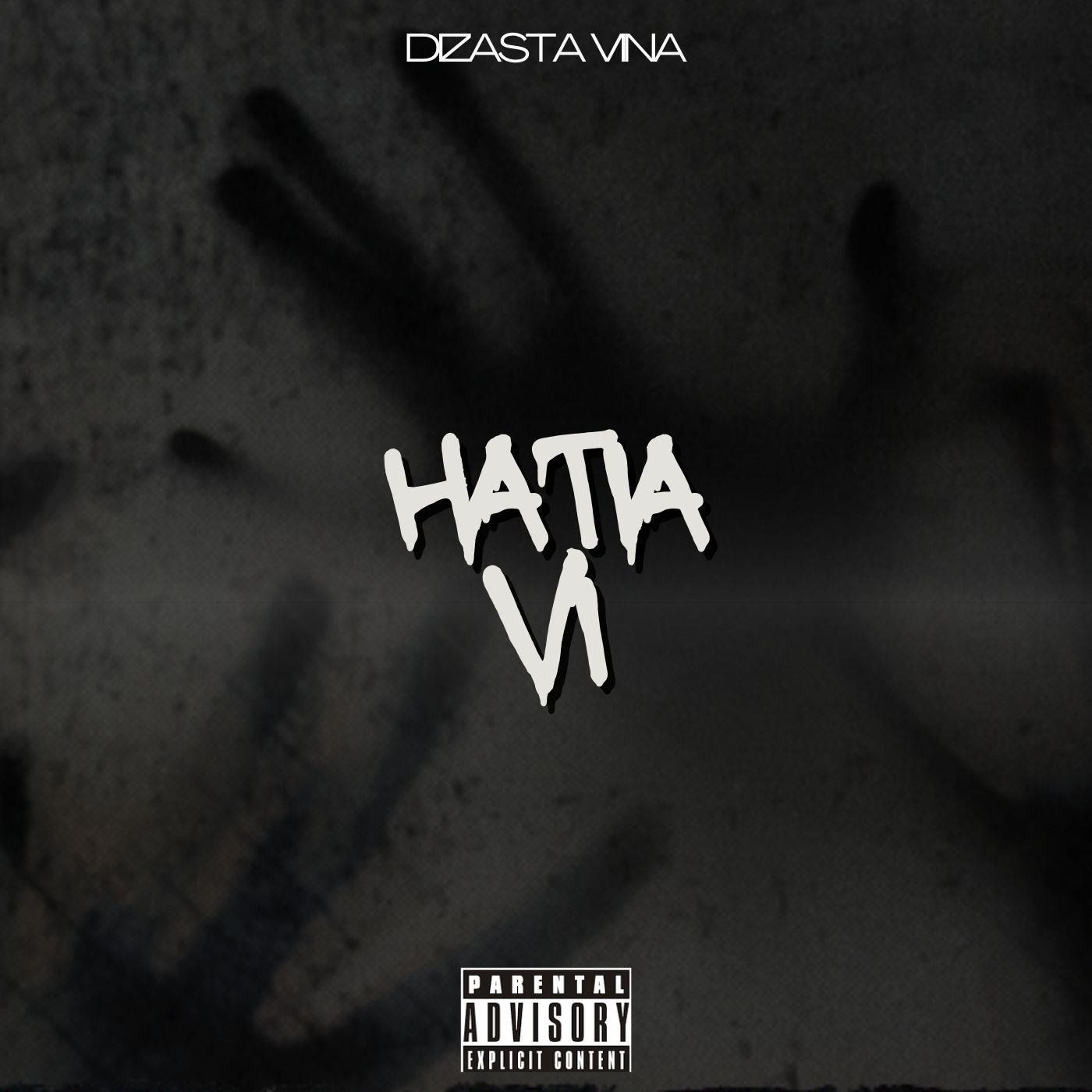 Audio: Dizasta Vina - Hatia VI (Mp3 Download) - KibaBoy