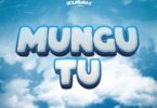 Mungu Tu By Kusah
