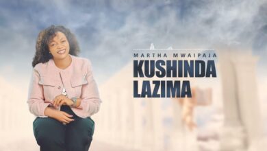 Martha Mwaipaja - Kushinda Lazima