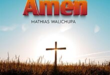 Amen By Mathias Walichupa