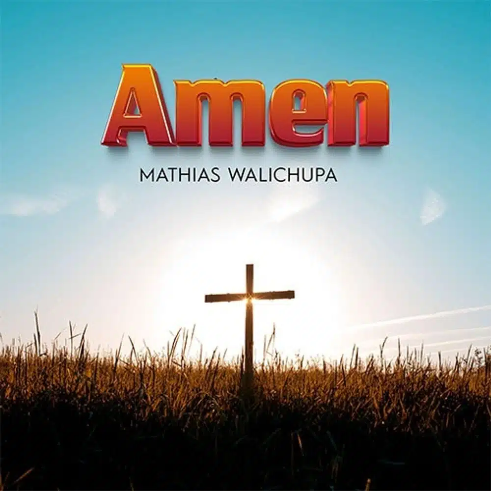 Amen By Mathias Walichupa