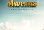 Mwema By Mathias Walichupa