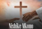 Nishike Mkono By Mathias Walichupa