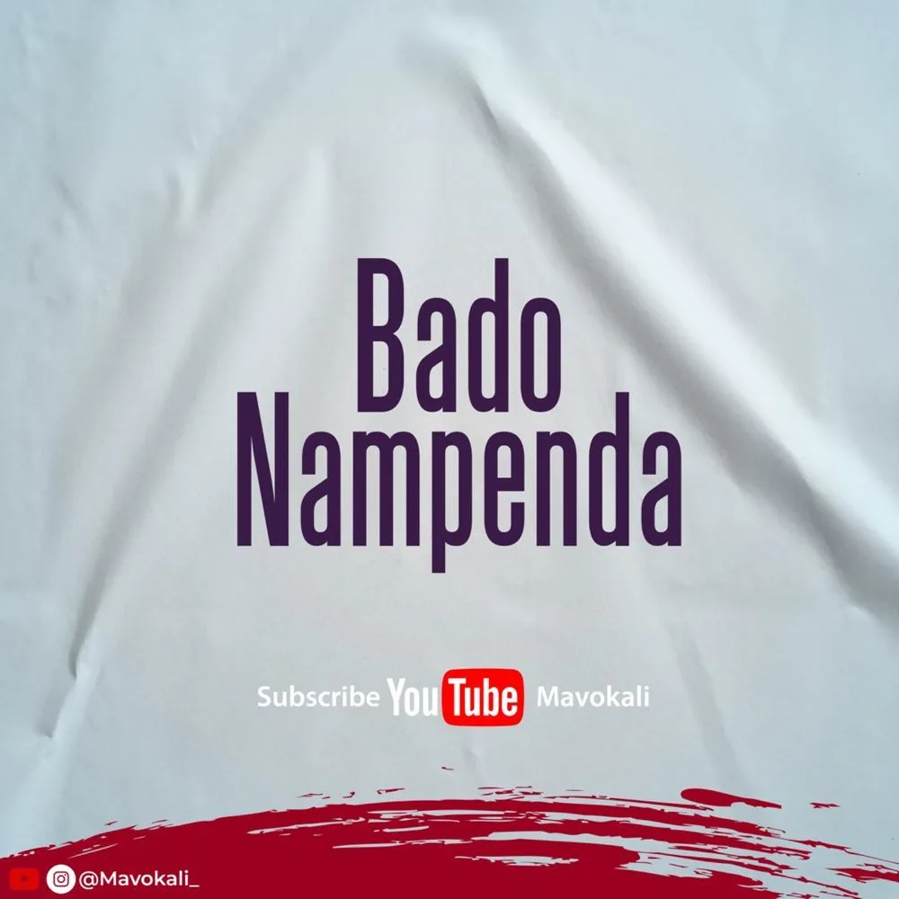 Bado Nampenda By Mavokali