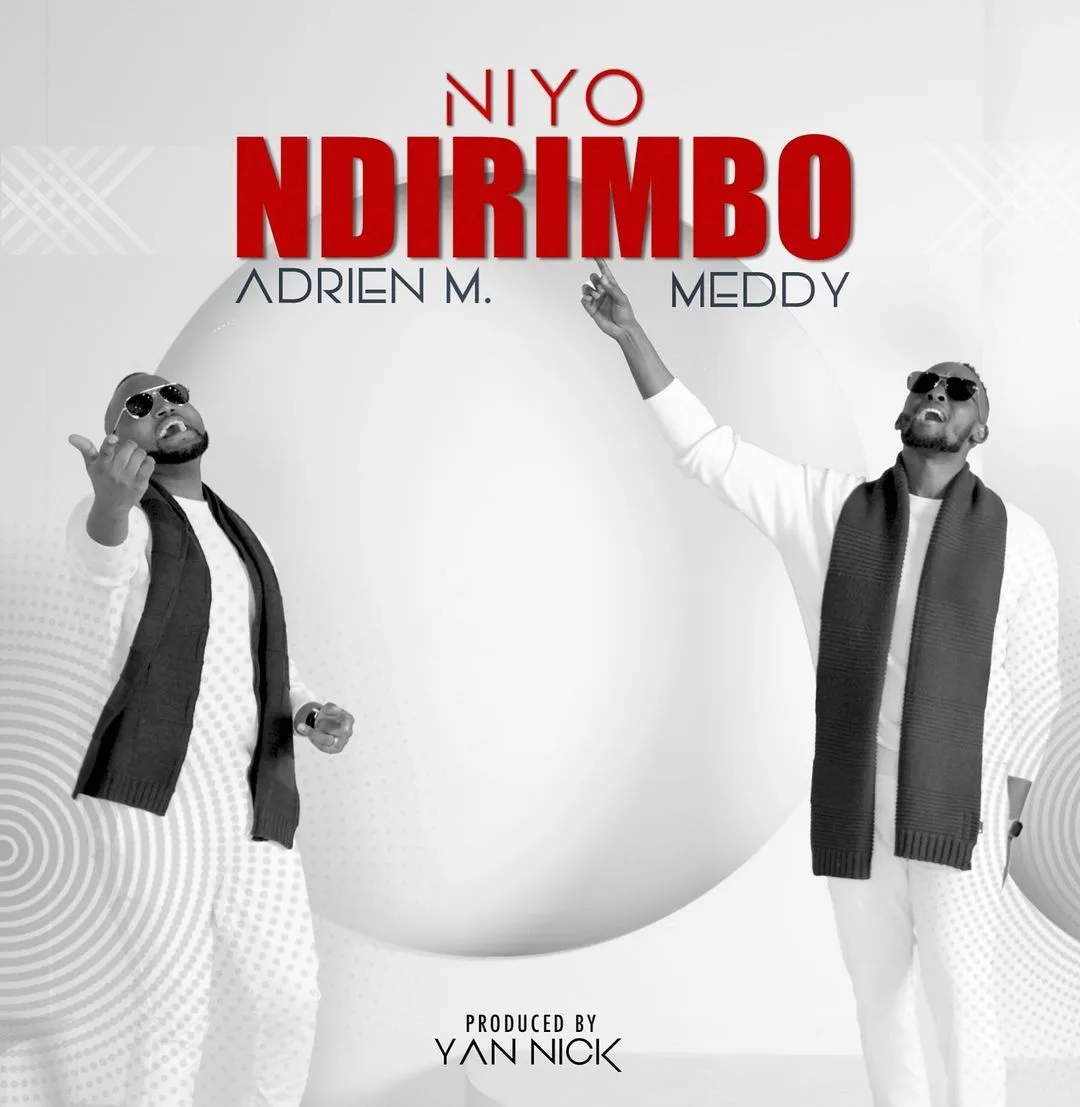 Meddy ft Adrien Niyo Ndirimbo