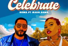 Roma Ft. Maua Sama – Celebrate