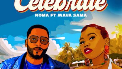 Roma Ft. Maua Sama – Celebrate