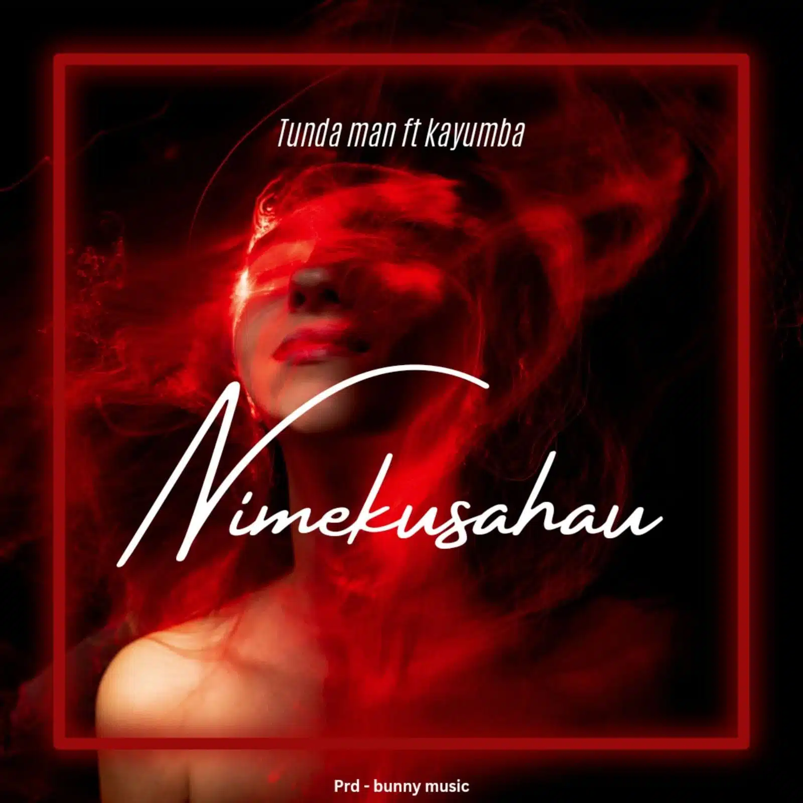 Tunda Man ft Kayumba - Nimekusahau