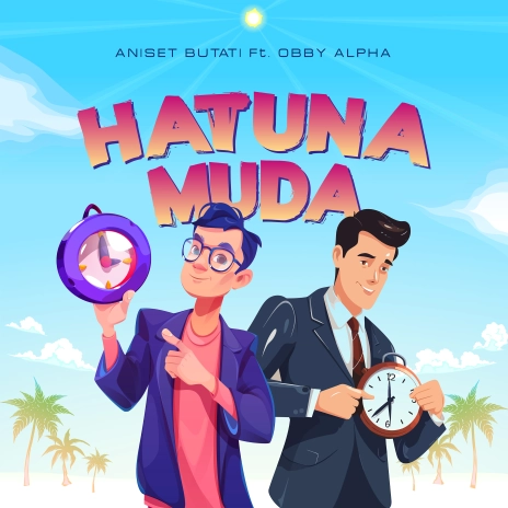 Aniset Butati ft. Obby Alpha - Hatuna Muda