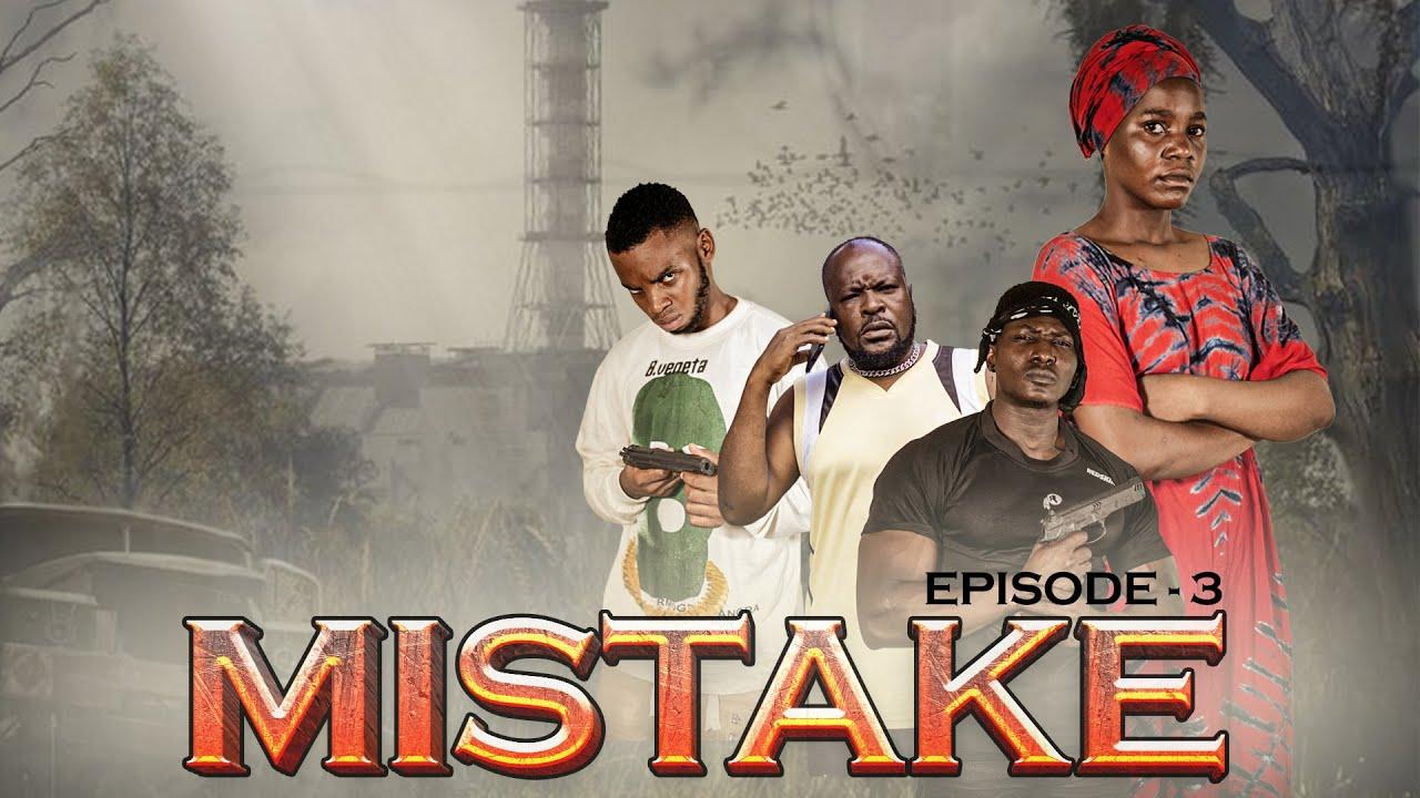 MISTAKE Episode 3 By CLAM VEVO