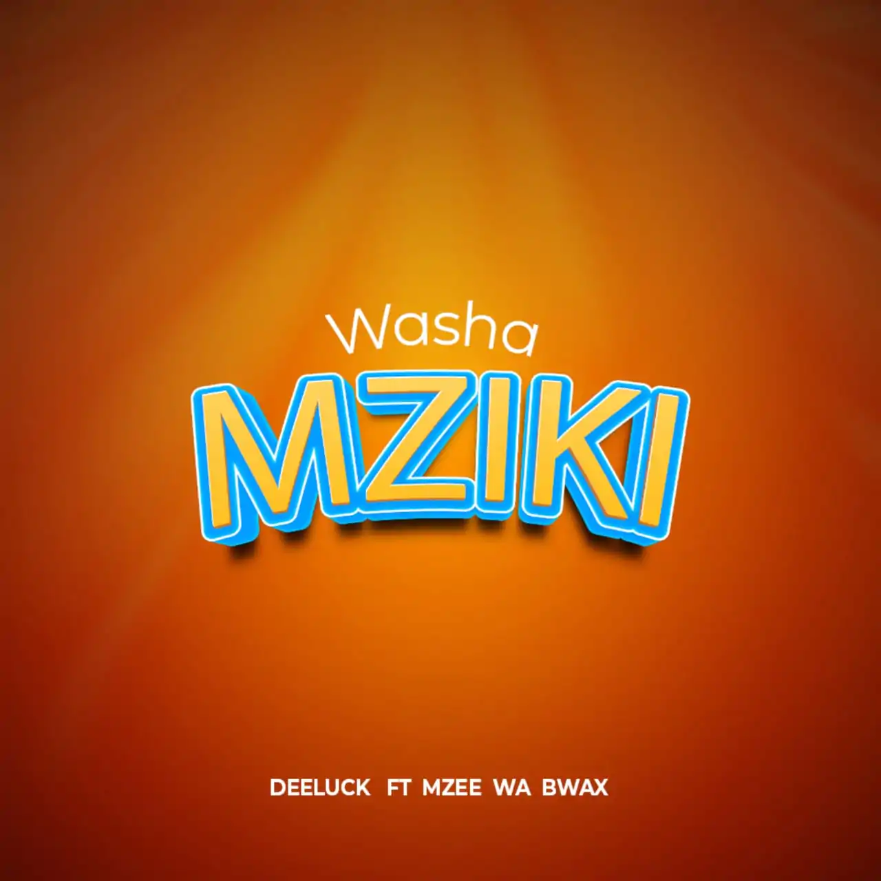 Deeluck Ft. Mzee Wa Bwax - Washa Mziki 