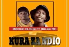 Kula Za Ndio By Dogo Elisha Ft Balaa Mc