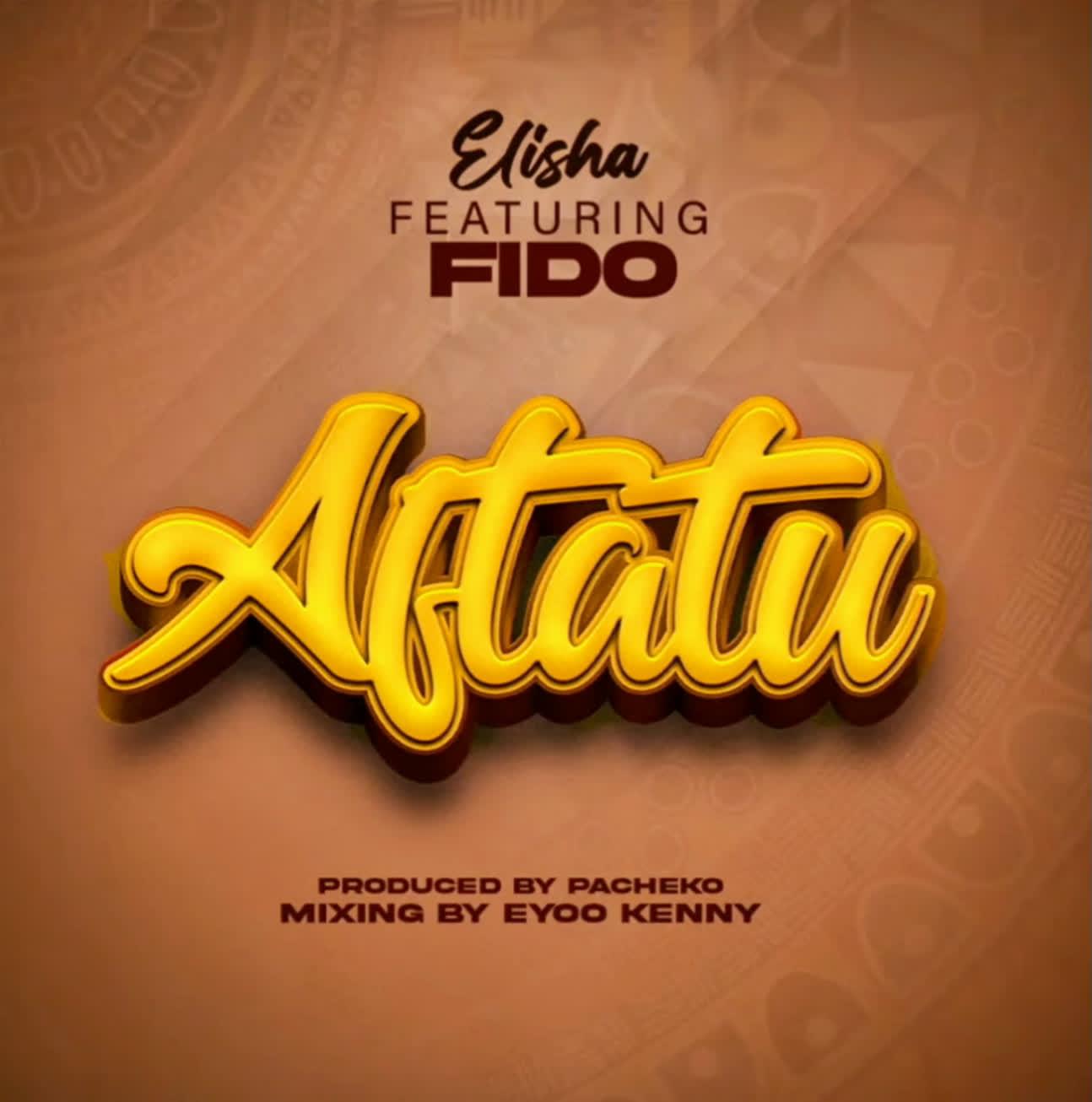 Aftatu By Dogo Elisha Ft Fido